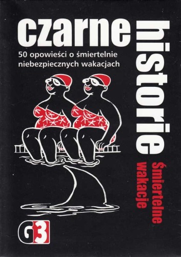 Czarne Historie - Śmiertelne wakacje