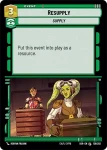 Resupply - Star Wars: Unlimited - Spark of Rebellion