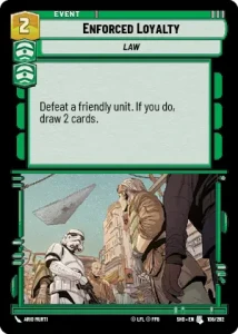 Enforced Loyalty - Star Wars: Unlimited - Shadows of the Galaxy