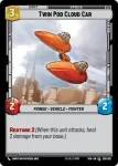 Twin Pod Cloud Car - Star Wars: Unlimited - Shadows of the Galaxy
