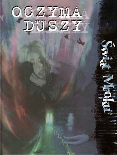 Oczyma Duszy - podręcznik dodatkowy linii Świat Mroku