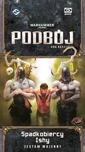 Warhammer 40.000: Podbój - Spadkobiercy Ishy / Descendants of Isha