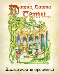 Dawno, dawno temu... - Zaczarowane Opowieści