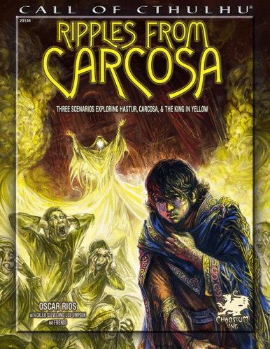 Call of Cthulhu RPG: Ripples From Carcosa