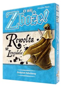 O mój zboże! - Rewolta w Longsdale