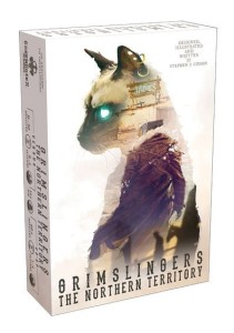 Grimslingers (3rd Edition): The Northern Territory Expansion