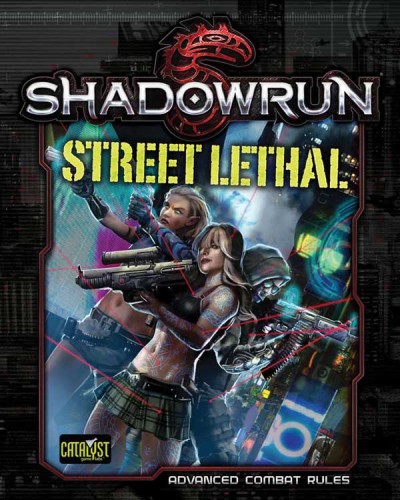 Shadowrun 5th Ed. - Street Lethal