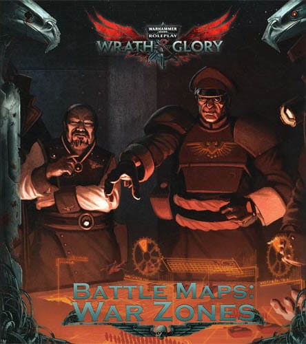 Warhammer 40K Wrath &amp; Glory RPG: Battle Maps - War Zones