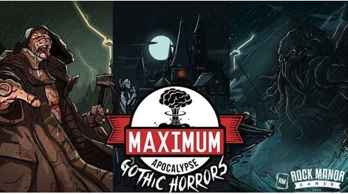 Maximum Apocalypse: Gothic Horrors Expansion