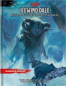 Dungeons &amp; Dragons: Icewind Dale - Rime of the Frostmaiden